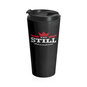 And Still Champion™ black stainless steel travel mug - 15oz