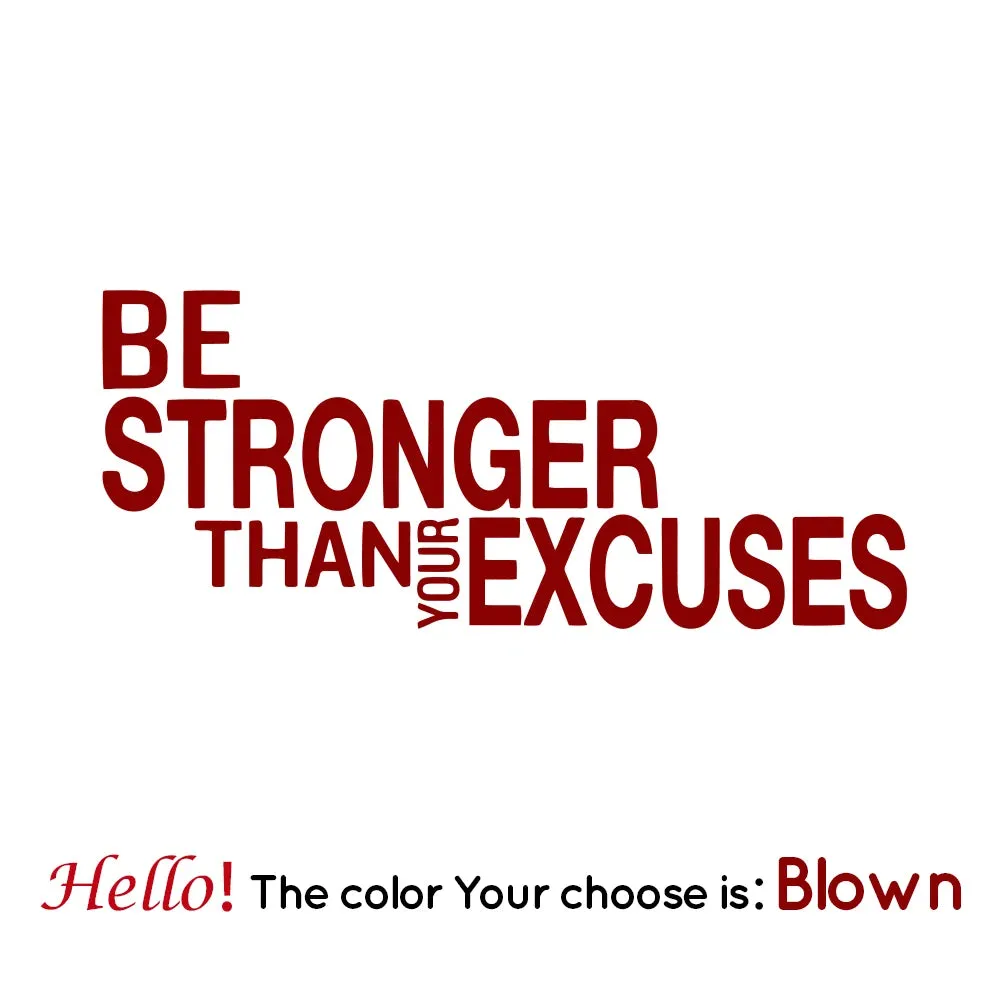 Be Stronger Than Your Excuses Quote Wall Sticker