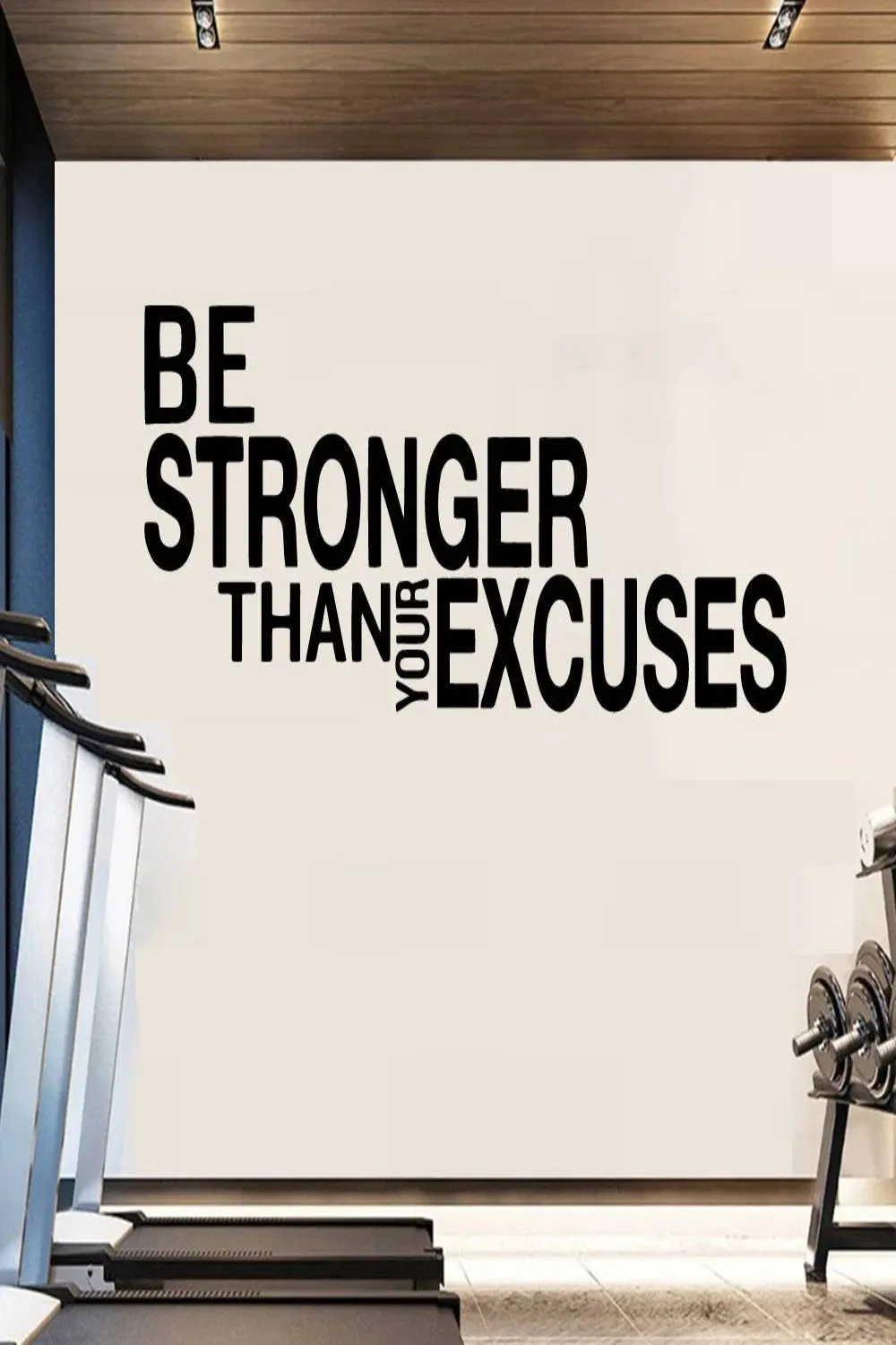 Be Stronger Than Your Excuses Quote Wall Sticker