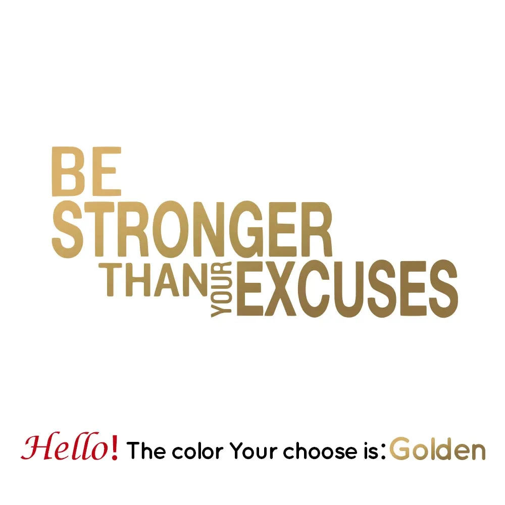 Be Stronger Than Your Excuses Quote Wall Sticker