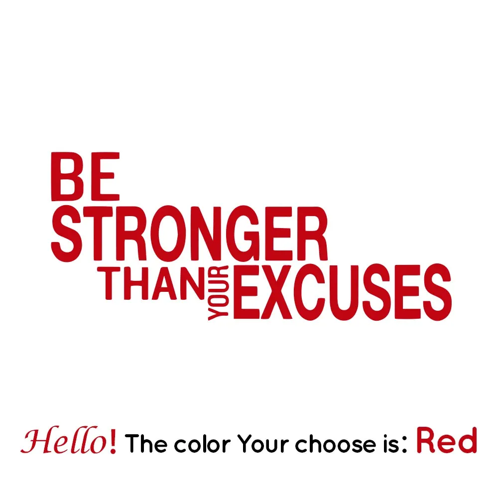 Be Stronger Than Your Excuses Quote Wall Sticker