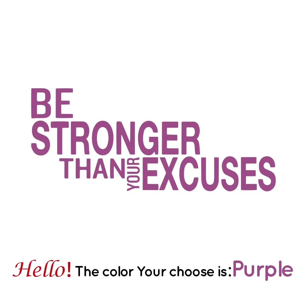 Be Stronger Than Your Excuses Quote Wall Sticker