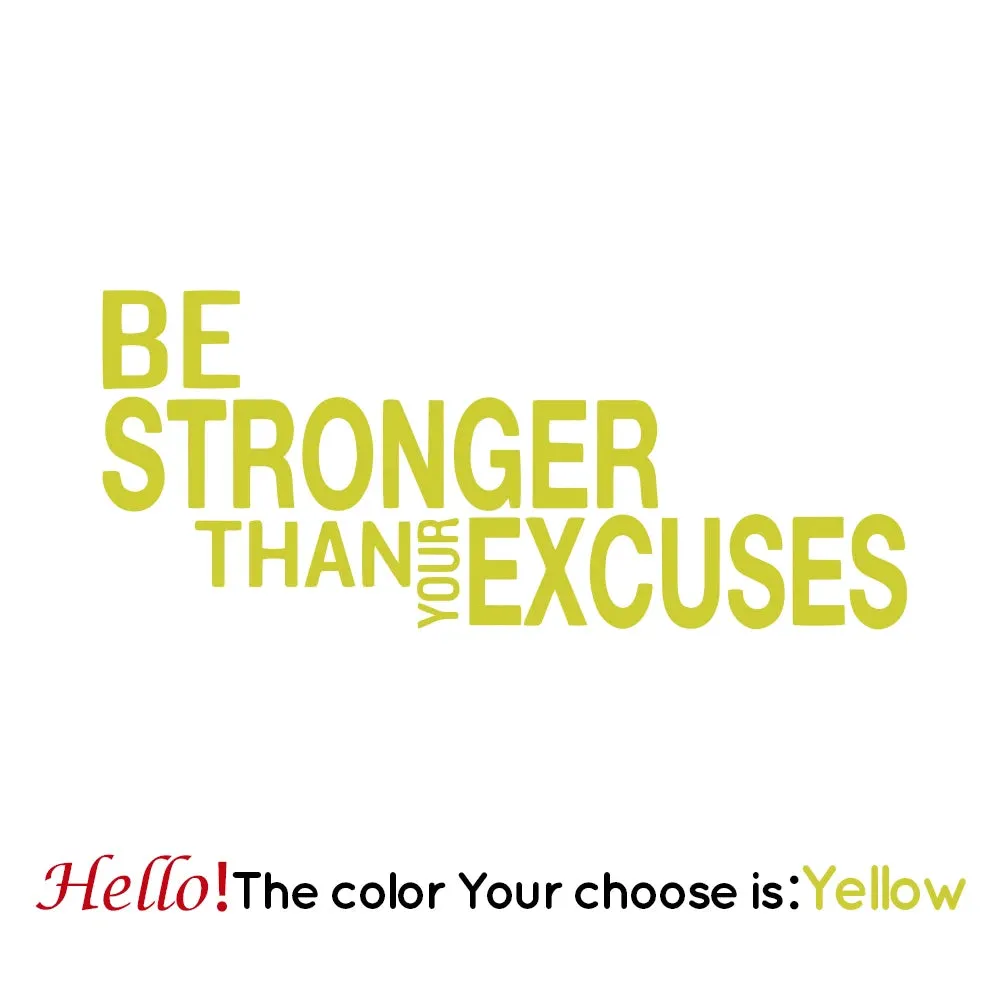 Be Stronger Than Your Excuses Quote Wall Sticker