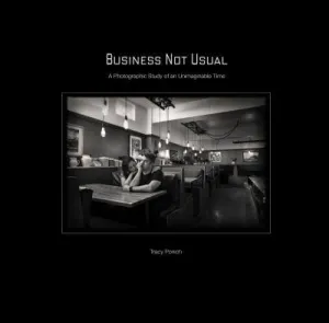 Business Not Usual: A Photographic Study of an Unimaginable Time