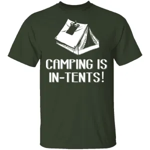 Camping Is In Tents T-Shirt
