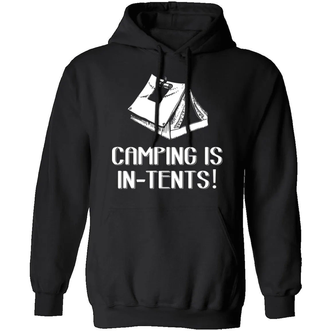 Camping Is In Tents T-Shirt
