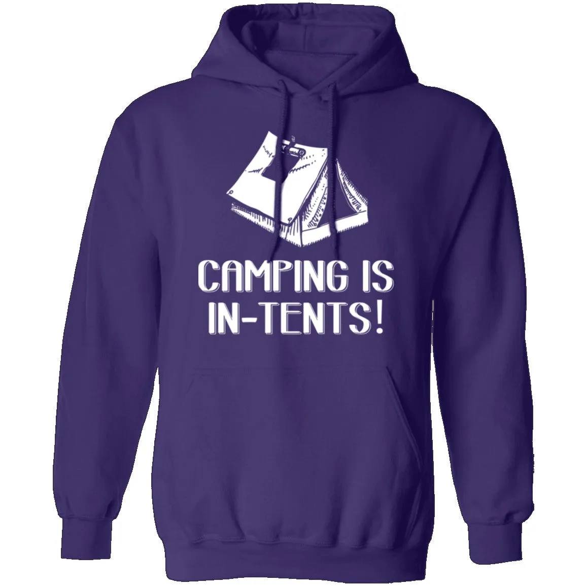 Camping Is In Tents T-Shirt