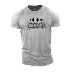 Eat Clean Train Dirty Cotton T-Shirt