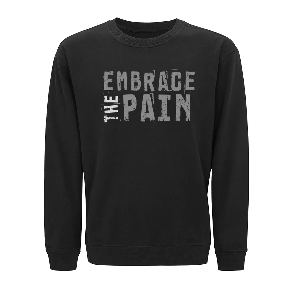 Embrace the Pain Crewneck Sweatshirt