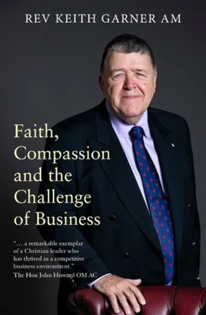Faith, Compassion and the Challenge of Business