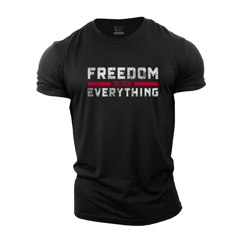 Freedom Over Everything Cotton T-Shirt