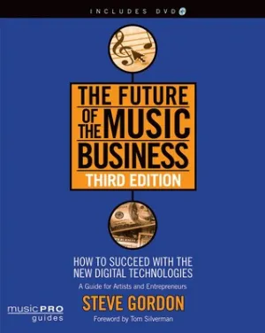 FUTURE OF THE MUSIC BUSINESS 3RD EDITION (O/P)