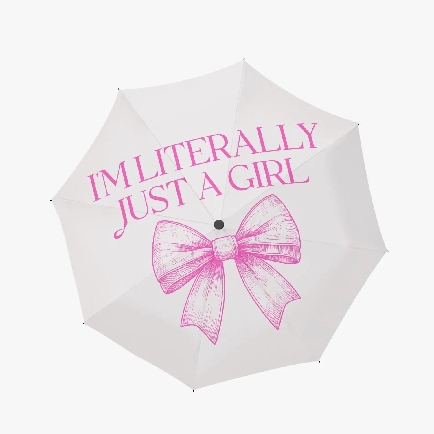 I'm literally Just a Girl Manual Folding Umbrella