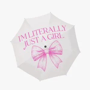 I'm literally Just a Girl Manual Folding Umbrella