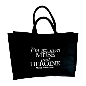 I'm my own Muse & Heroine XL Tote Bag