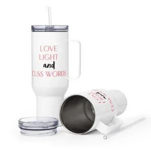 Love Light and Cuss Words Travel Mug