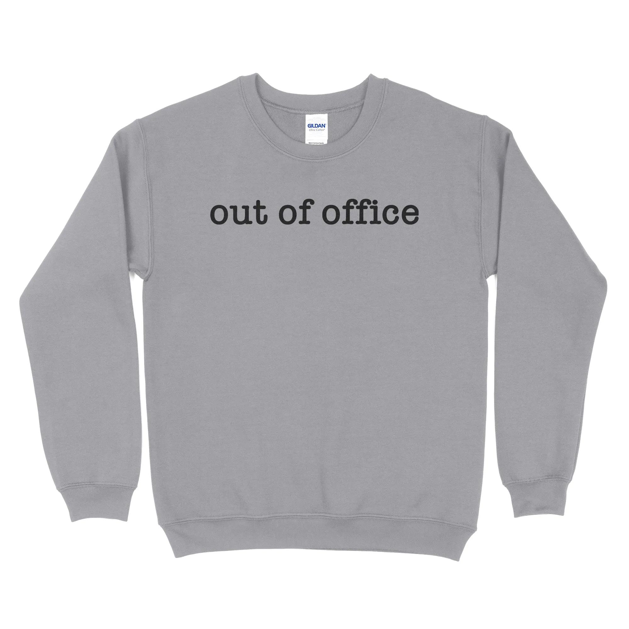 Out Of Office Sweatshirt