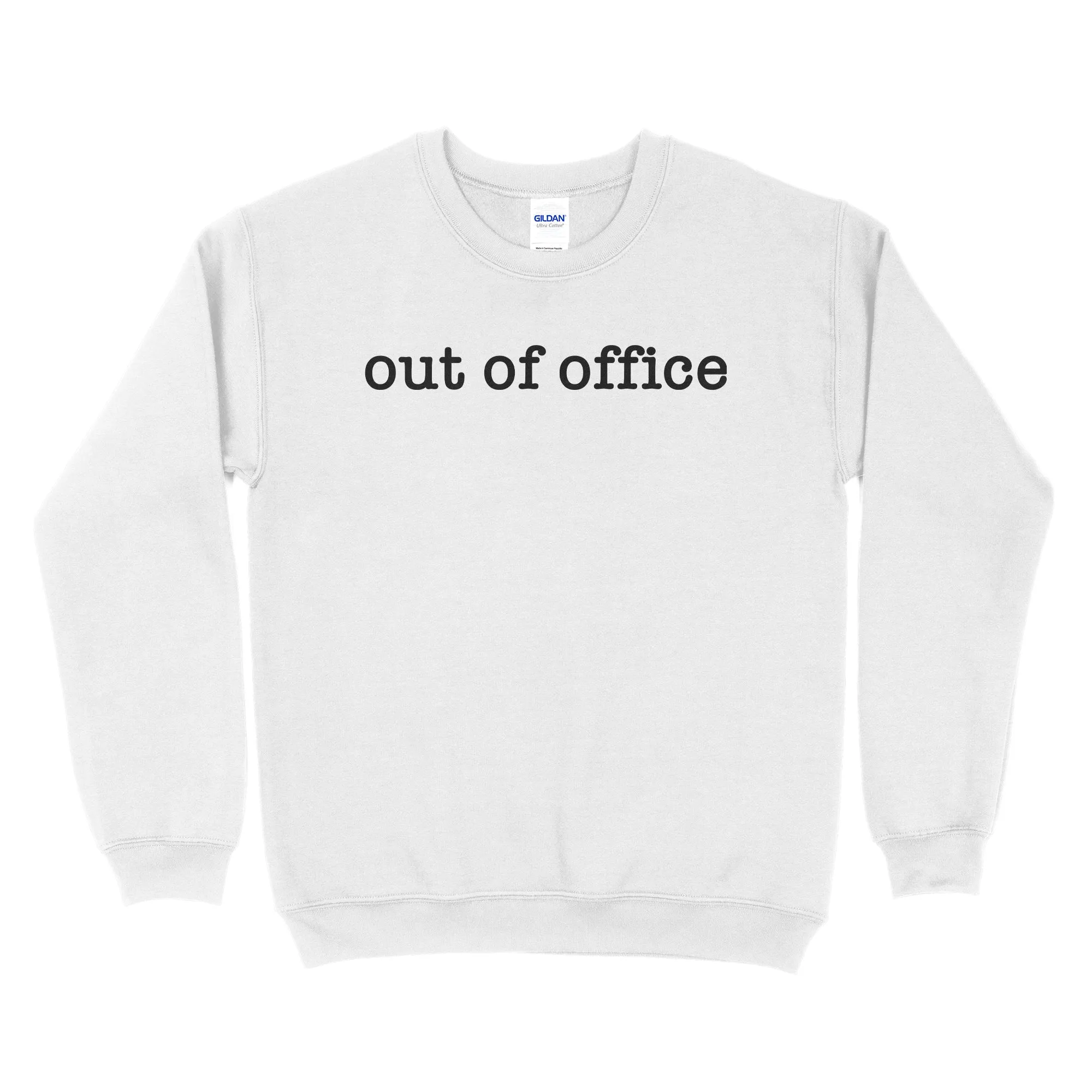 Out Of Office Sweatshirt