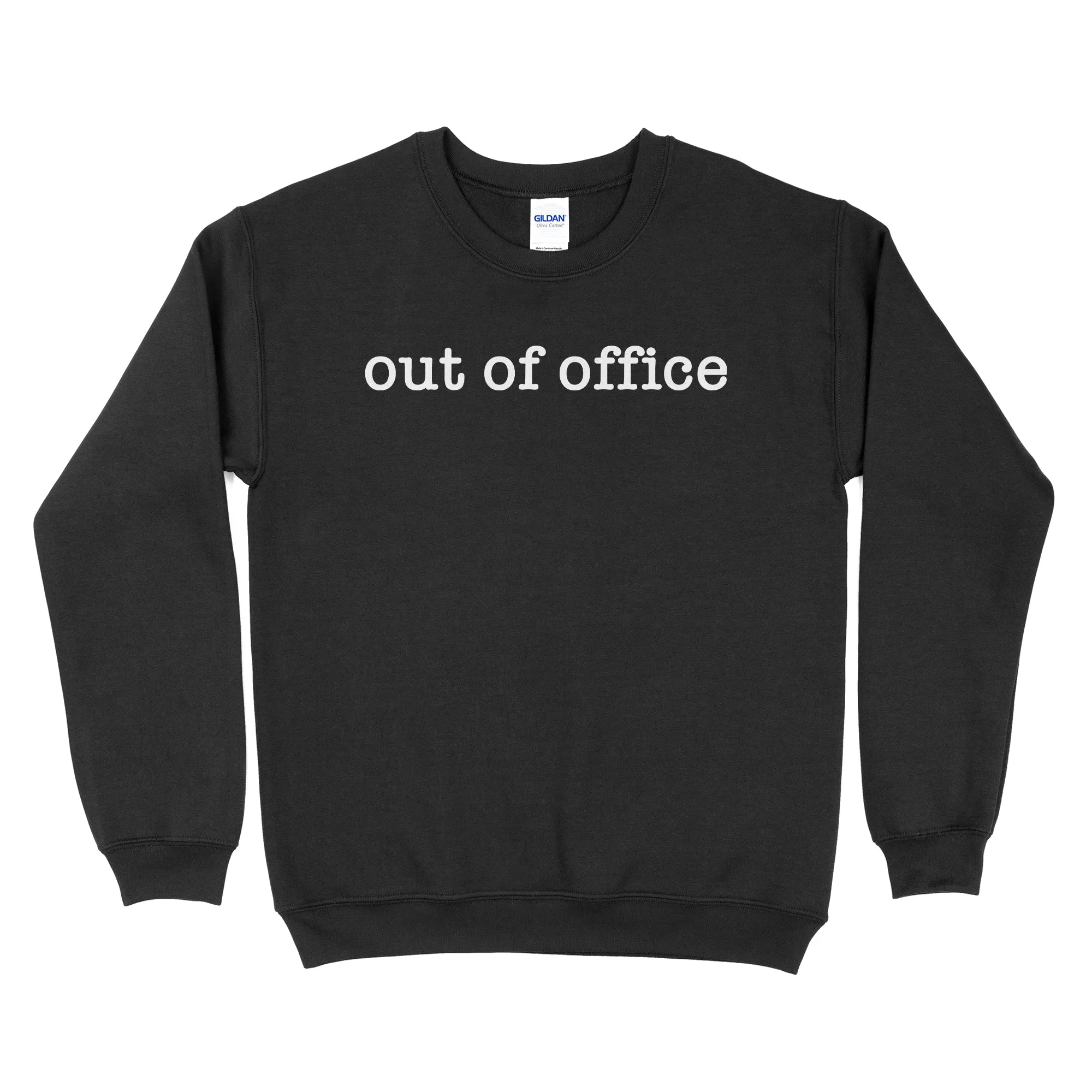 Out Of Office Sweatshirt