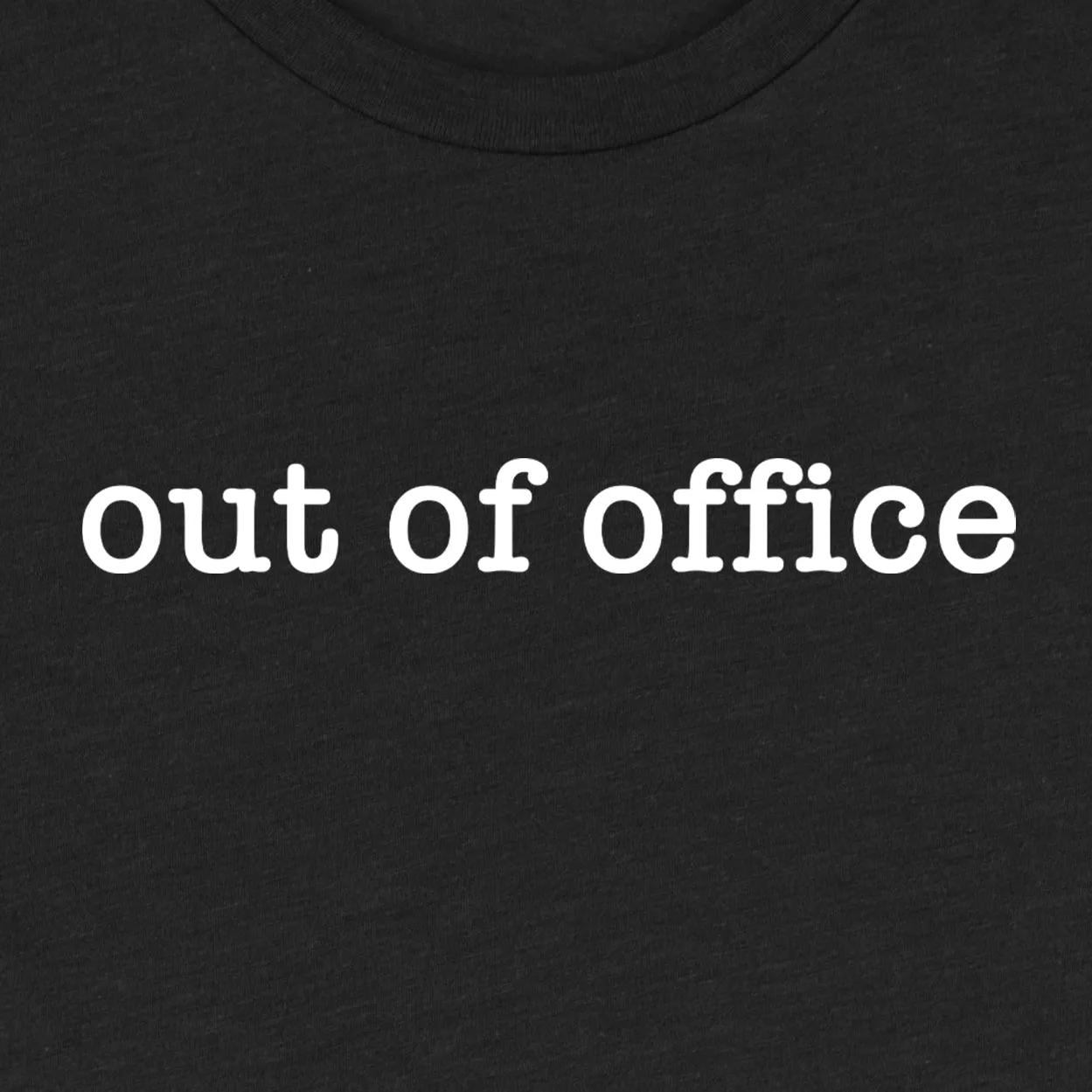 Out Of Office Tee