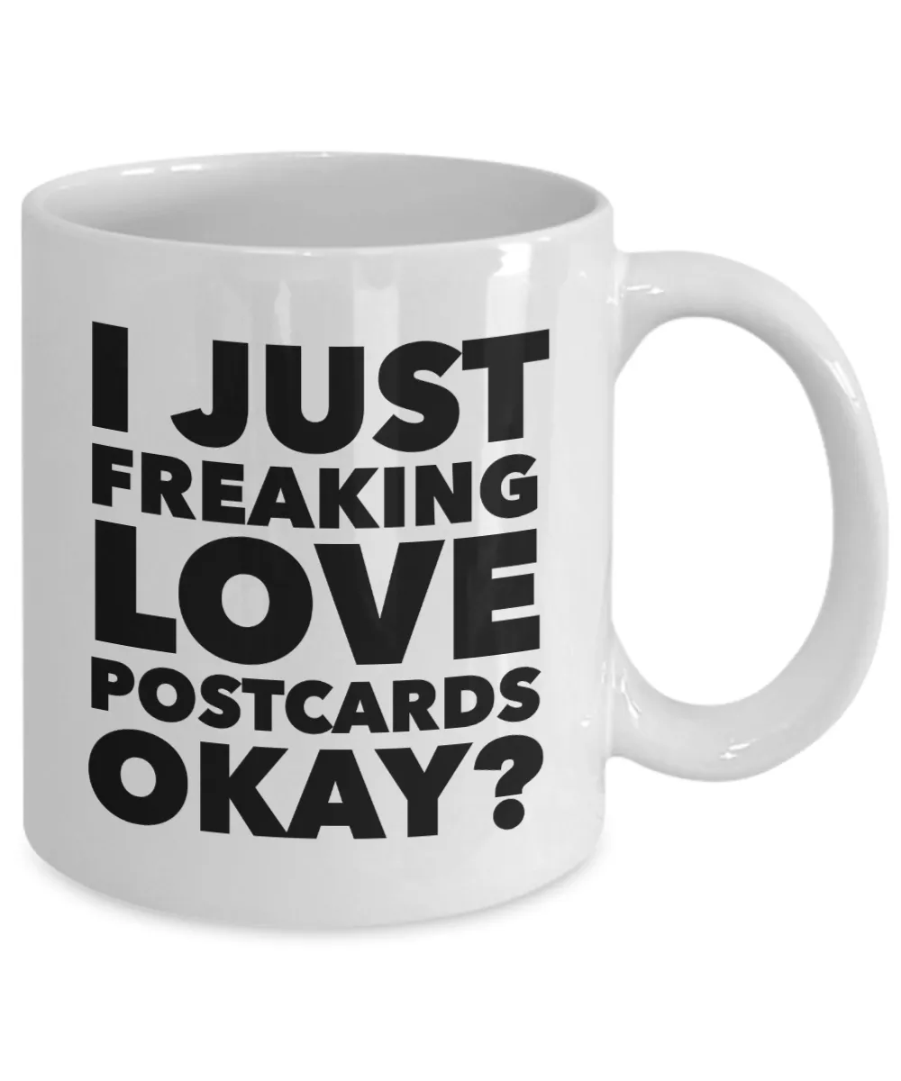 Postcard Collector Gifts I Just Freaking Love Postcards Okay Funny Mug Ceramic Coffee Cup
