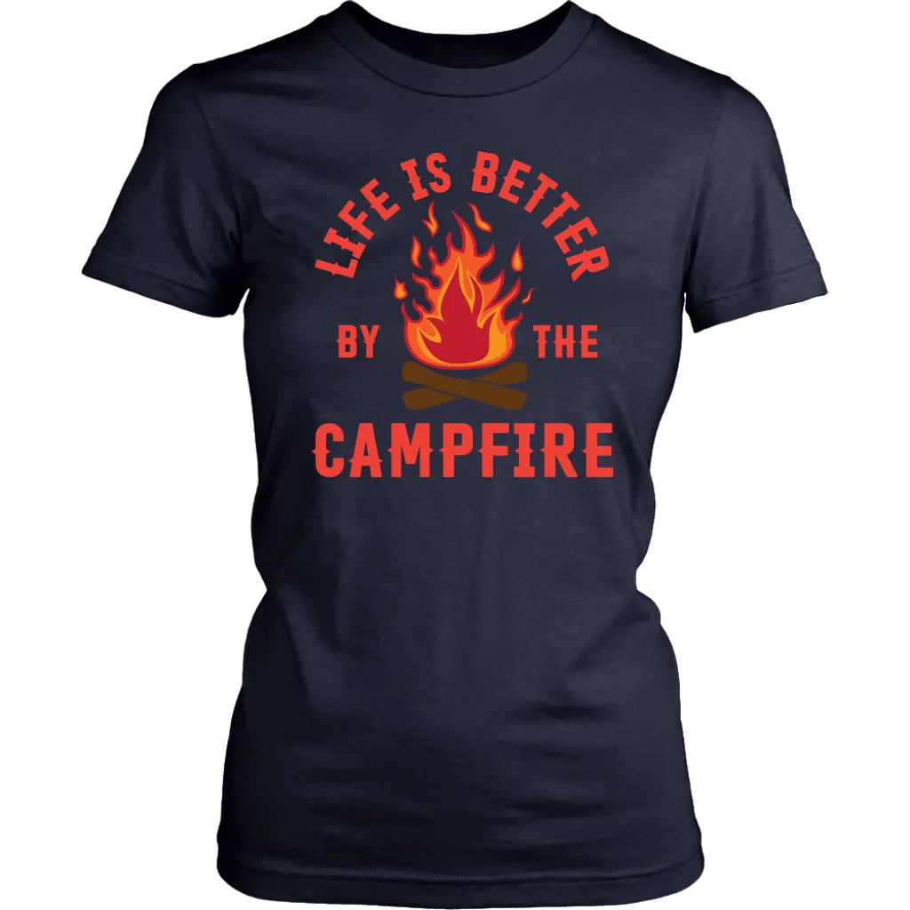 "Life Is Better By The Campfire"