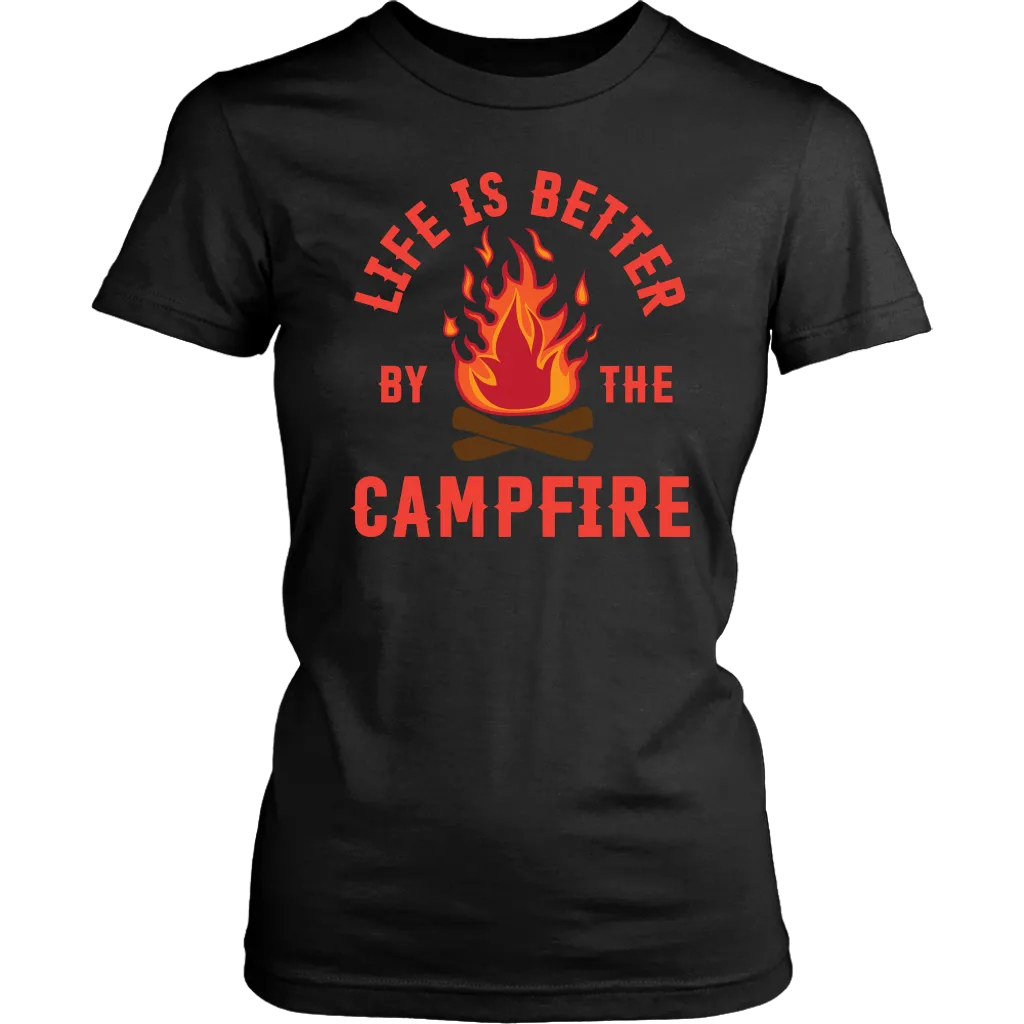 "Life Is Better By The Campfire"