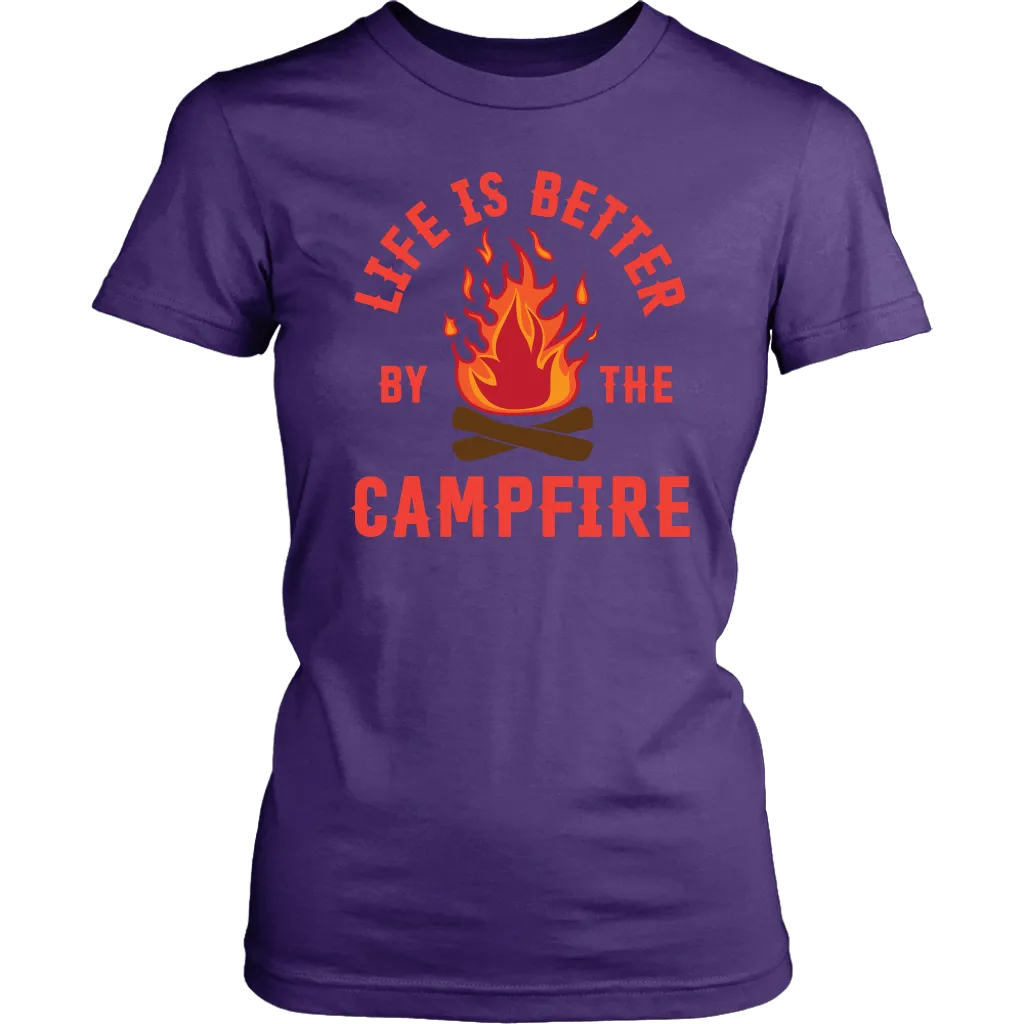 "Life Is Better By The Campfire"