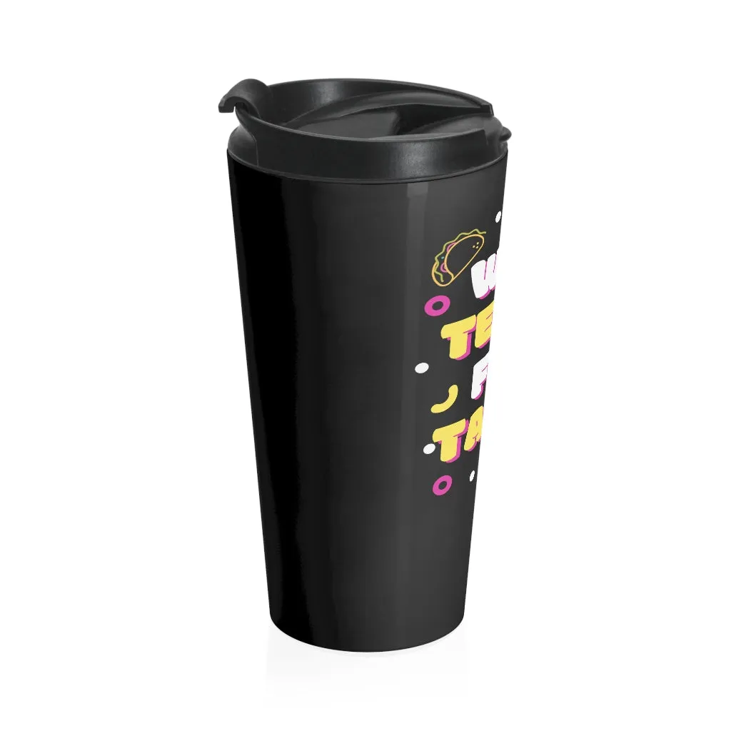 "Tacos" Travel Mug