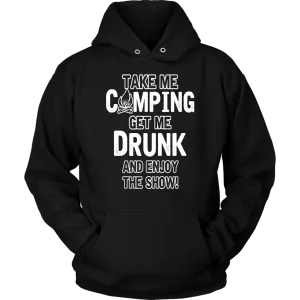 "Take Me Camping, Get Me Drunk, And Enjoy The Show"