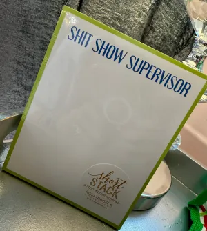 Shit Show Supervisor - Notepads