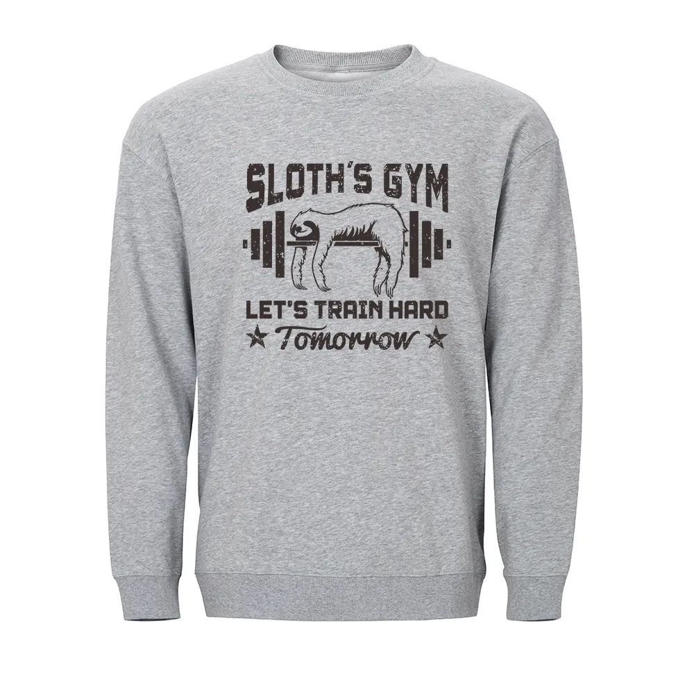 Sloth's Gym Train Hard Tomorrow Crewneck Sweatshirt