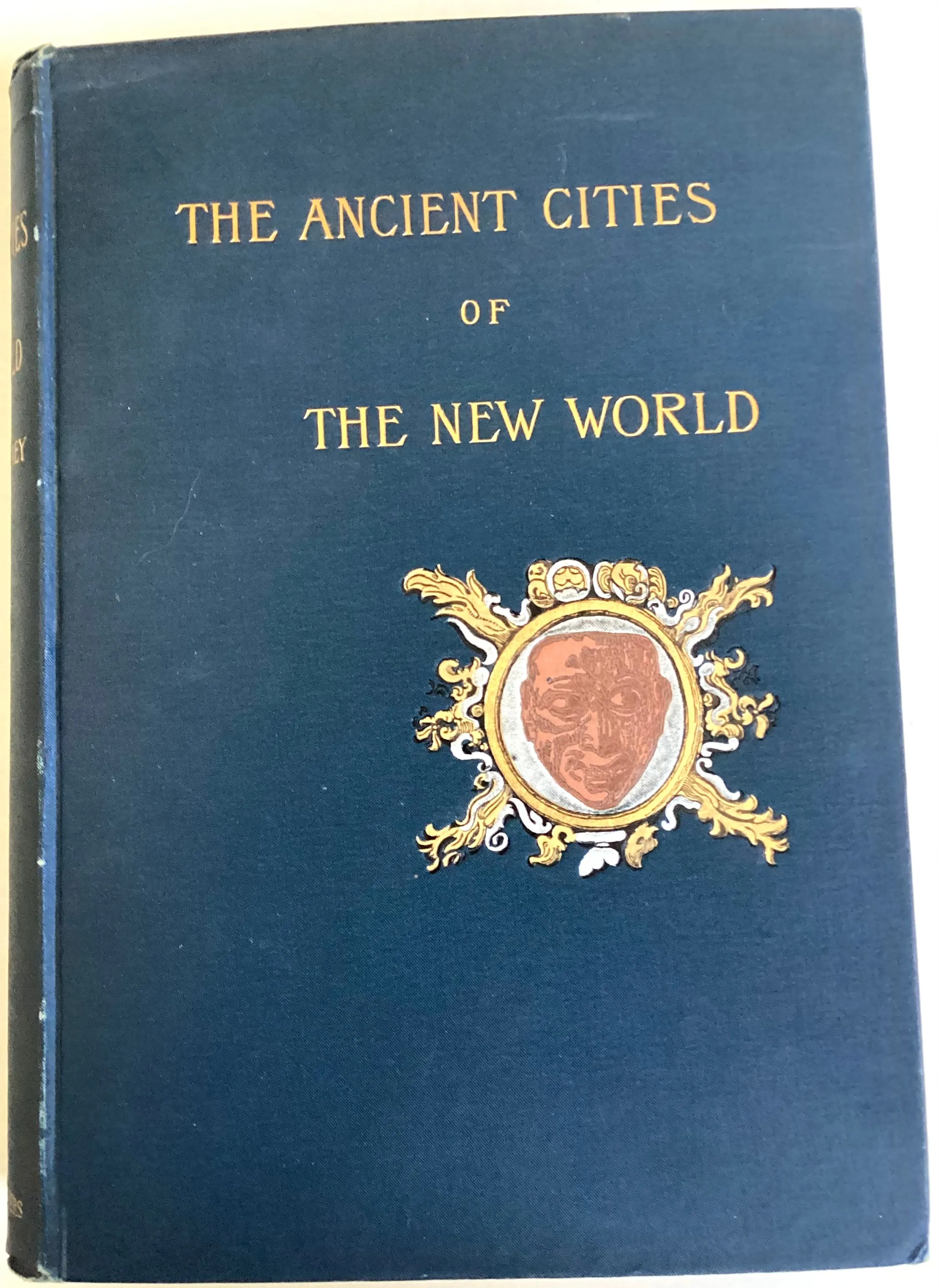 The Ancient Cities of the New World