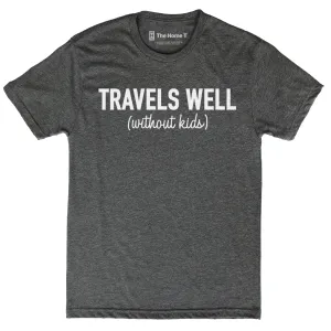 Travels Well...