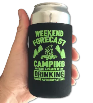 Weekend Forecast - Camping With A Chance Of Drinking (Drinking May Be Heavy At Times) - Can Cooler