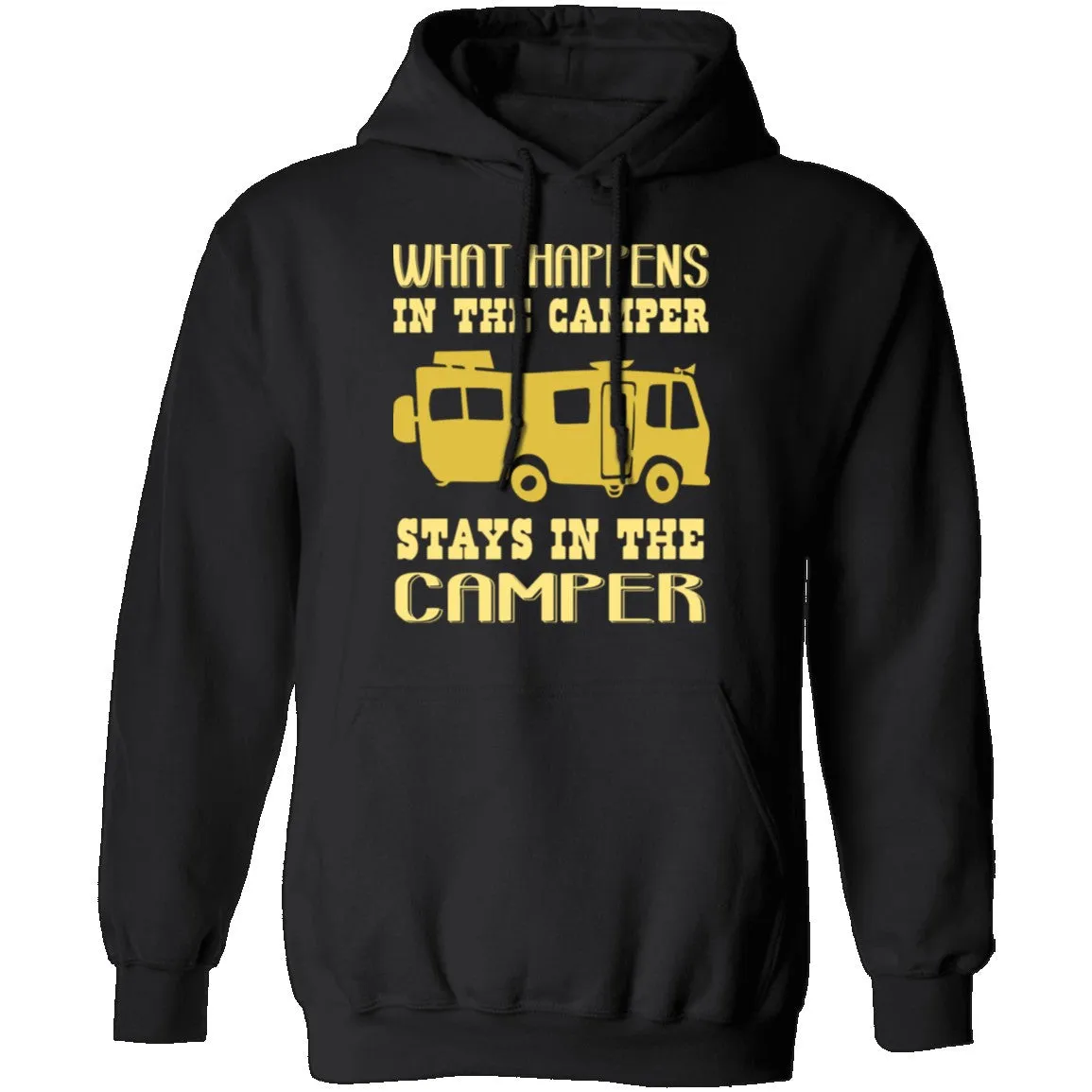 What Happens In The Camper Stays In The Camper T-Shirt