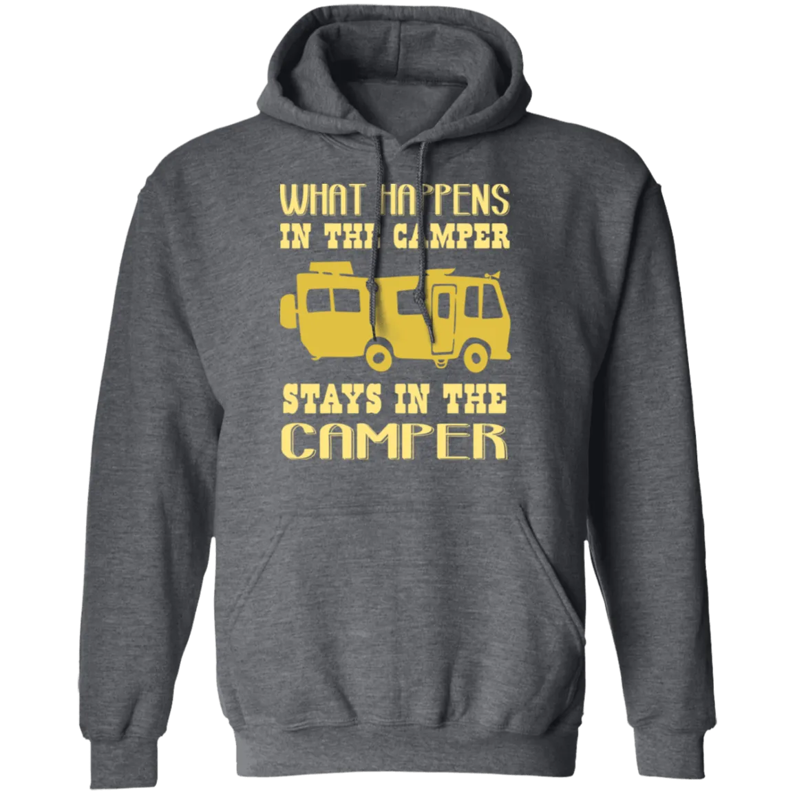What Happens In The Camper Stays In The Camper T-Shirt