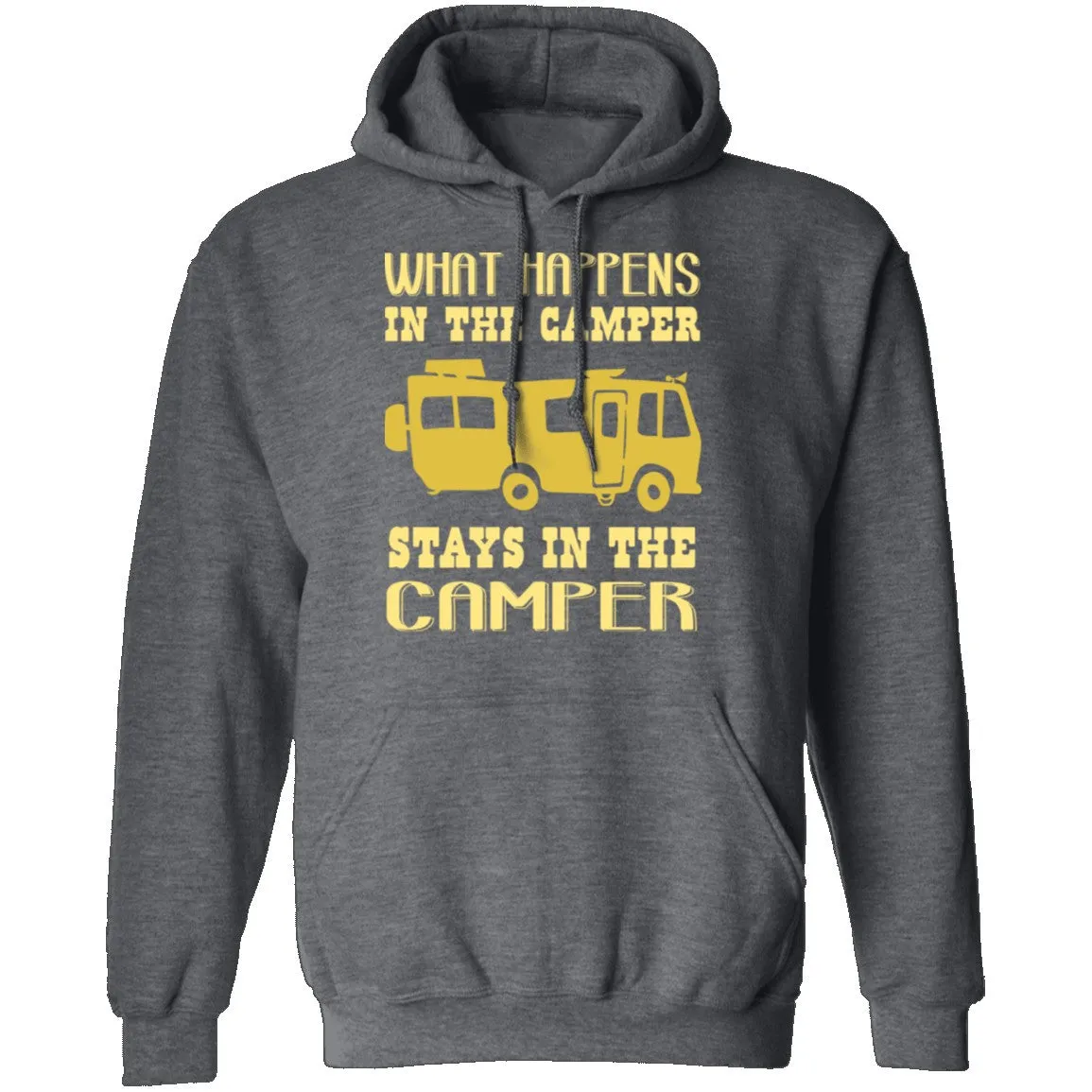 What Happens In The Camper Stays In The Camper T-Shirt