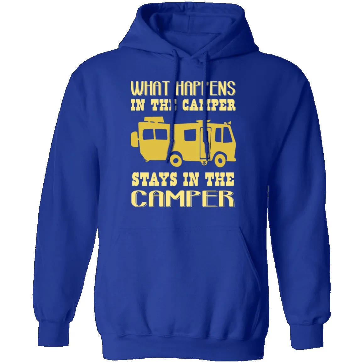 What Happens In The Camper Stays In The Camper T-Shirt