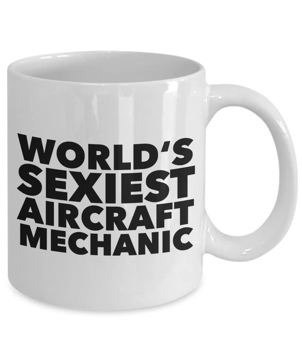 World's Sexiest Aircraft Mechanic Mug Gift Ceramic Coffee Cup
